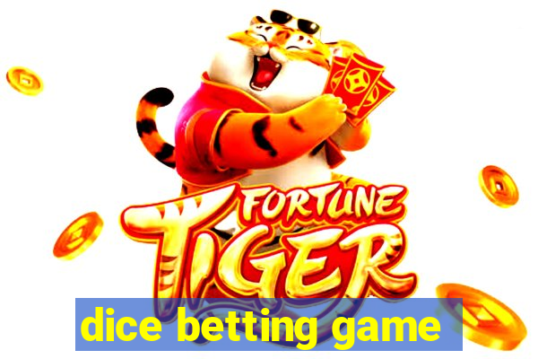 dice betting game