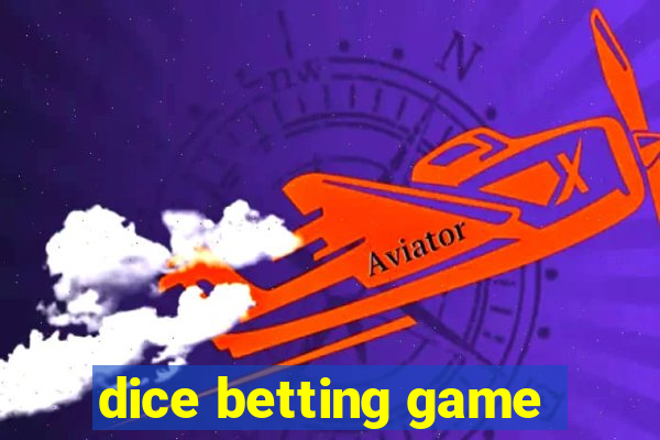 dice betting game