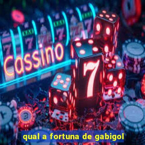 qual a fortuna de gabigol