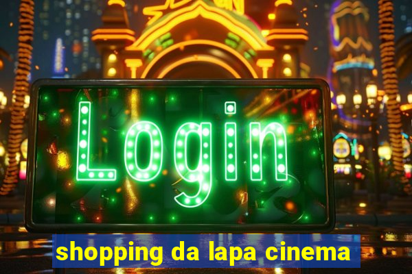 shopping da lapa cinema