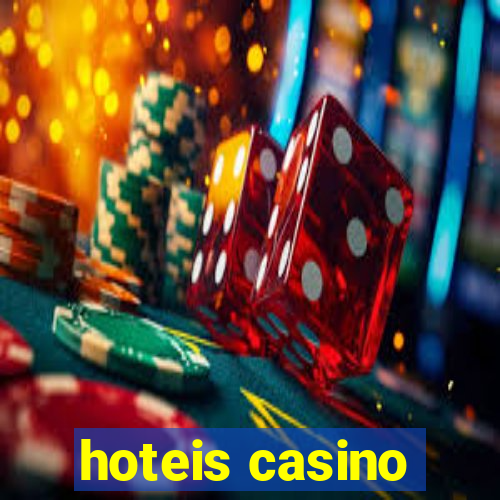 hoteis casino