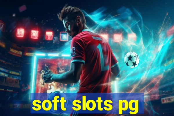 soft slots pg