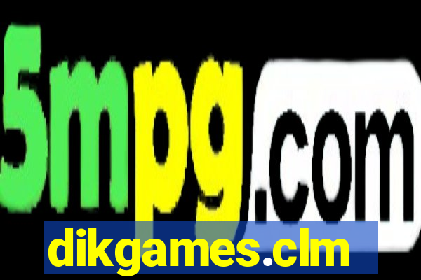 dikgames.clm