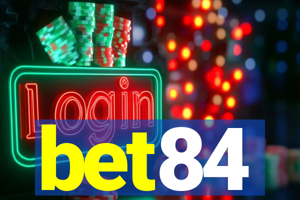 bet84