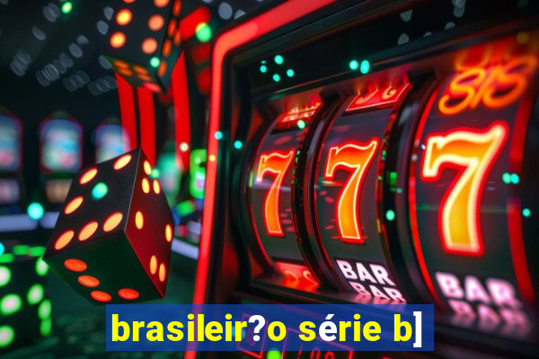 brasileir?o série b]