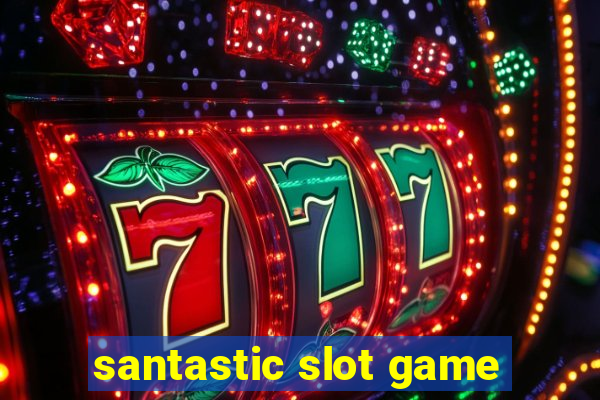 santastic slot game