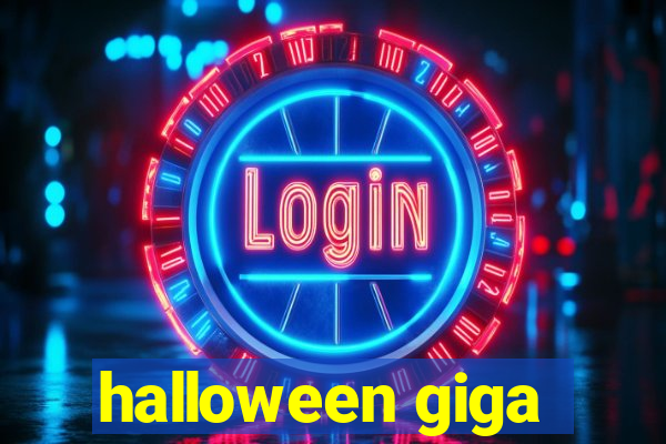 halloween giga