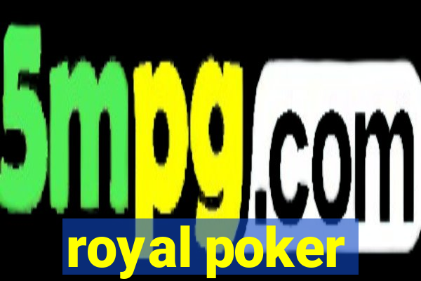 royal poker