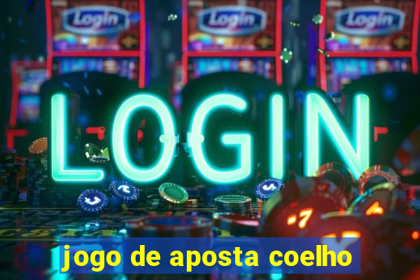 jogo de aposta coelho