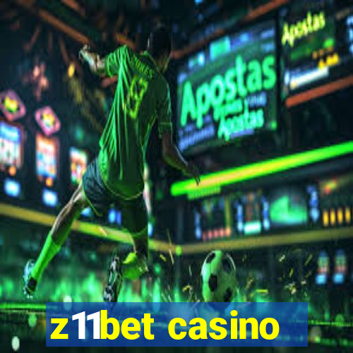 z11bet casino