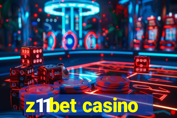 z11bet casino