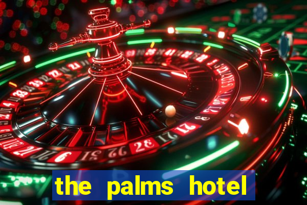 the palms hotel and casino las vegas