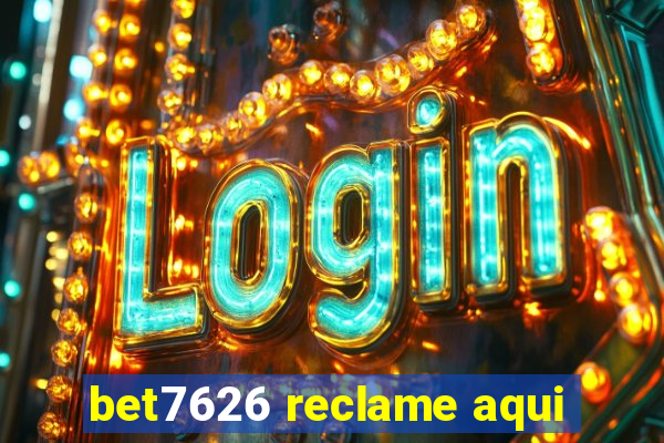 bet7626 reclame aqui