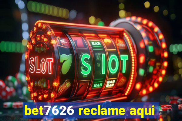 bet7626 reclame aqui