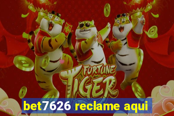 bet7626 reclame aqui