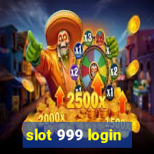 slot 999 login