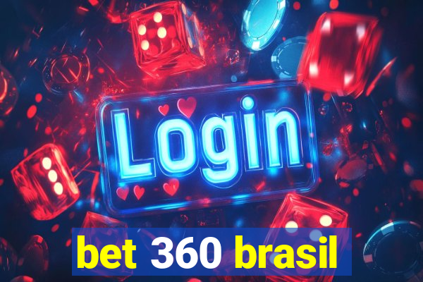 bet 360 brasil