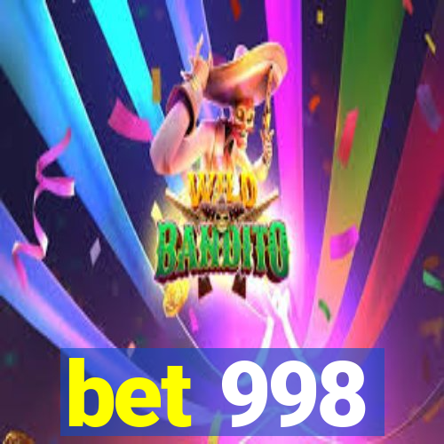 bet 998