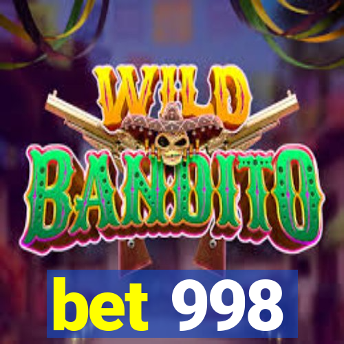 bet 998