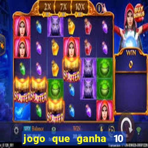 jogo que ganha 10 reais ao se cadastrar