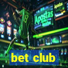 bet club