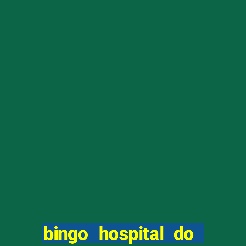 bingo hospital do cancer barretos