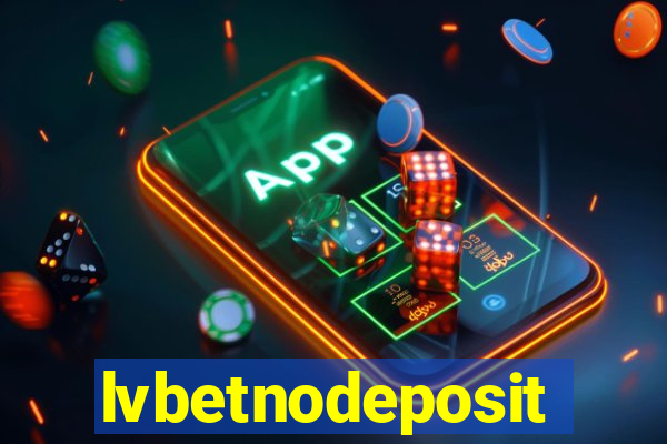 lvbetnodeposit