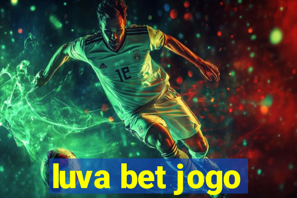 luva bet jogo