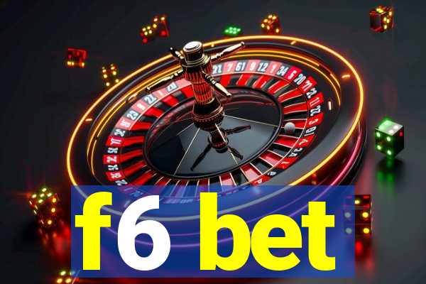 f6 bet