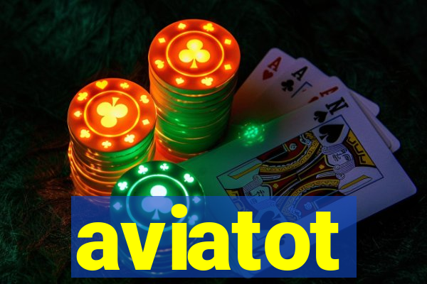 aviatot