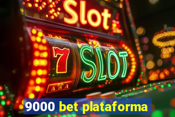 9000 bet plataforma