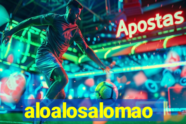 aloalosalomao