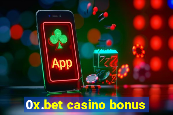 0x.bet casino bonus