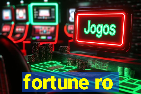 fortune ro