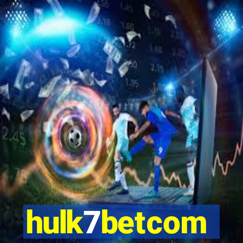 hulk7betcom