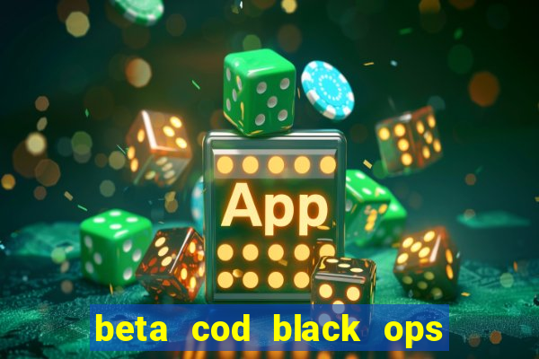 beta cod black ops 6 data