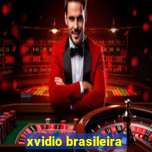 xvidio brasileira