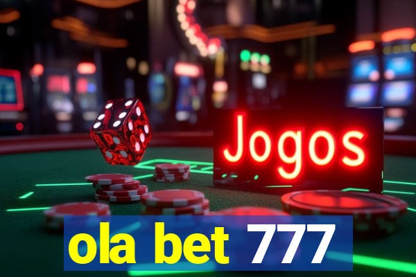 ola bet 777