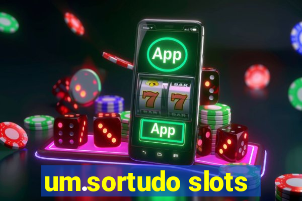 um.sortudo slots