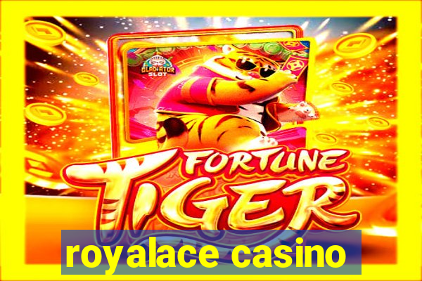 royalace casino