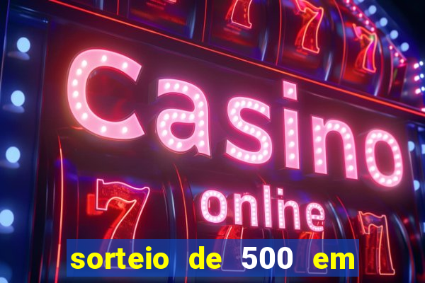 sorteio de 500 em cash toda segunda feira novibet