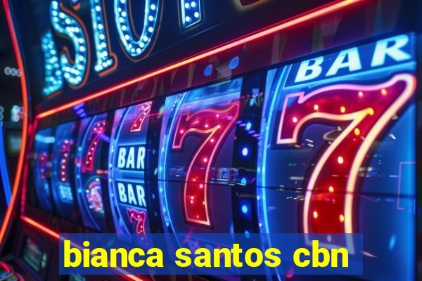 bianca santos cbn