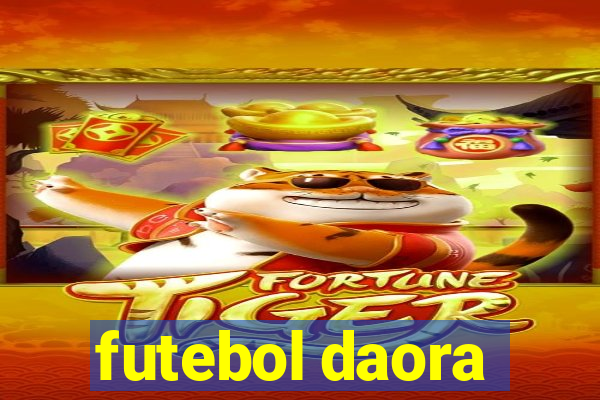 futebol daora