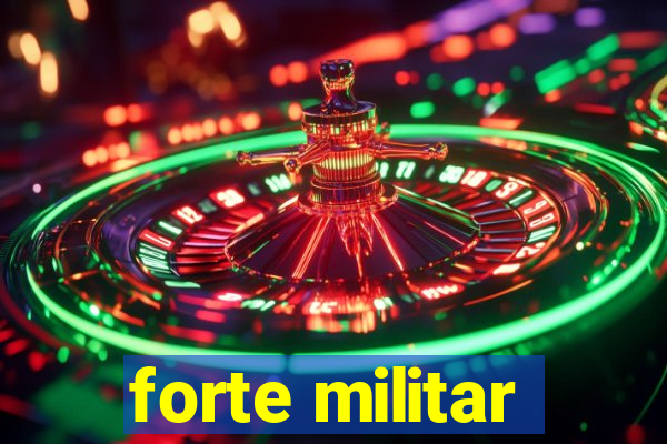 forte militar