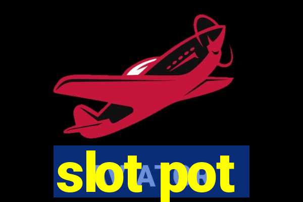 slot pot