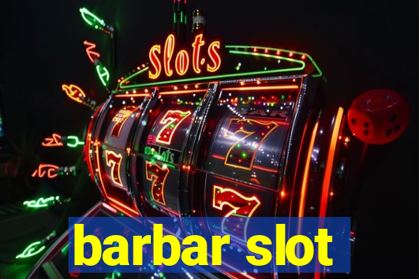 barbar slot