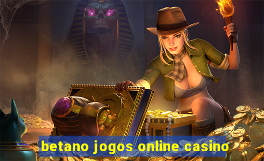 betano jogos online casino