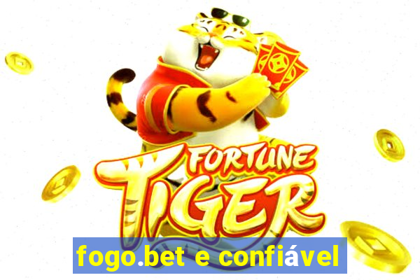 fogo.bet e confiável