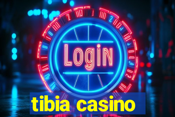 tibia casino