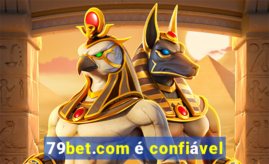 79bet.com é confiável